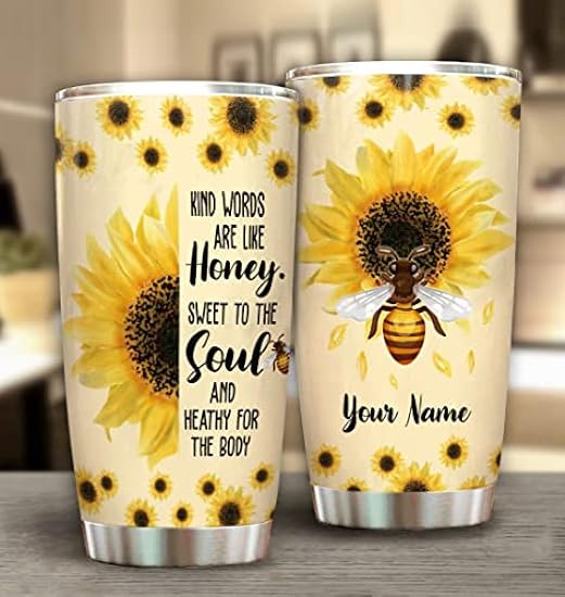 Personalized Sunflower Bee Kind Words Are Like Honey Sweet Tumbler 20oz - Gift For Sunflower Lover - Gift for Her - Gift for Friend 649089482